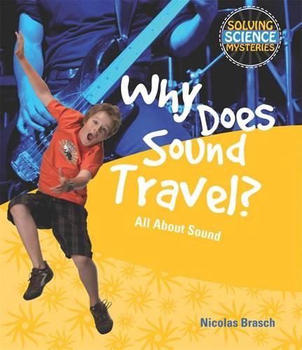 Cover image for Why Does Sound Travel?: All about Sound