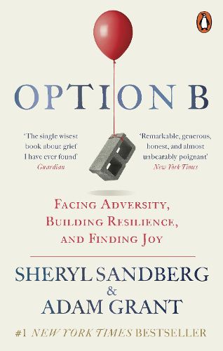 Cover image for Option B: Facing Adversity, Building Resilience, and Finding Joy