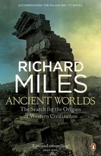 Cover image for Ancient Worlds: The Search for the Origins of Western Civilization