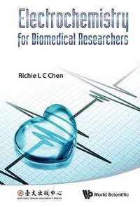 Cover image for Electrochemistry For Biomedical Researchers