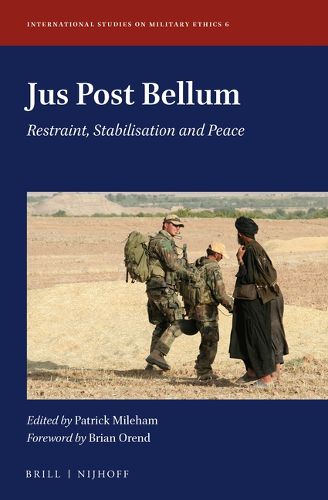 Cover image for Jus Post Bellum: Restraint, Stabilisation and Peace