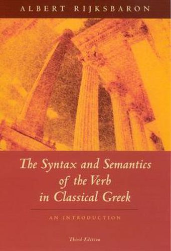 Cover image for The Syntax and Semantics of the Verb in Classical Greek