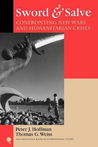 Cover image for Sword & Salve: Confronting New Wars and Humanitarian Crises