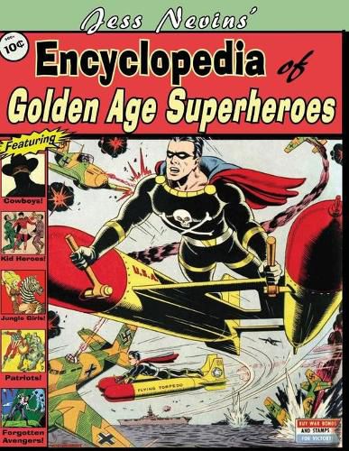 Cover image for Jess Nevins' Encyclopedia of Golden Age Superheroes