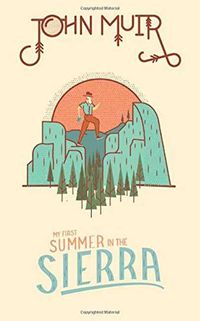 Cover image for John Muir: My First Summer in the Sierra