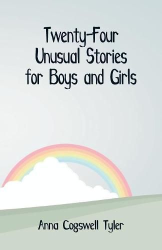 Cover image for Twenty-Four Unusual Stories for Boys and Girls