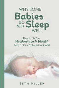 Cover image for Why Some Babies Do Not Sleep Well