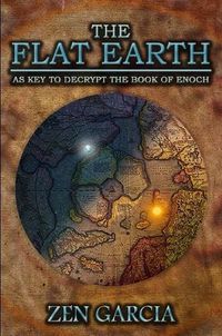 Cover image for The Flat Earth as Key to Decrypt the Book of Enoch