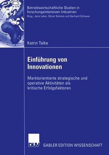 Cover image for Einfuhrung von Innovationen: Marktorientierte strategische und operative Aktivitaten als kritische Erfolgsfaktoren