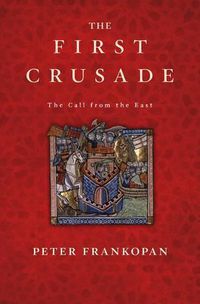 Cover image for The First Crusade: The Call from the East