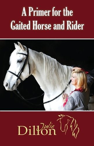 Cover image for A Primer for Gaited Horse and Rider