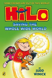 Cover image for Hilo: Saving the Whole Wide World (Hilo Book 2)