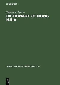 Cover image for Dictionary of Mong Njua: A Miao (Meo) Language of Southeast Asia