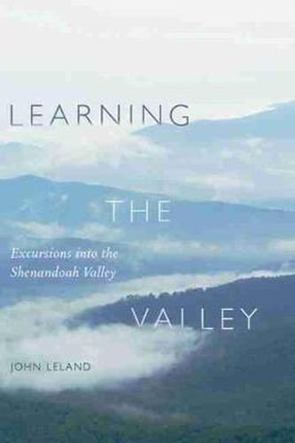 Learning the Valley: Excursions into the Shenandoah Valley