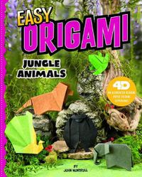 Cover image for Easy Origami Jungle Animals: 4D An Augmented Reading Paper Folding Experience