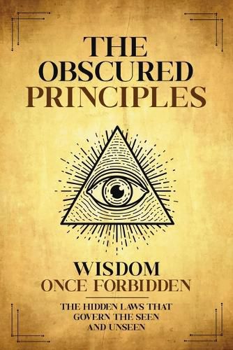 Cover image for The Obscured Principles Unveiled