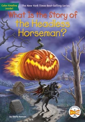 Cover image for What Is the Story of the Headless Horseman?