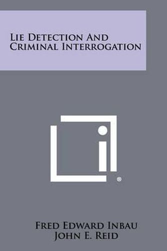 Cover image for Lie Detection and Criminal Interrogation