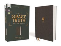 Cover image for NASB, The Grace and Truth Study Bible, Cloth over Board, Gray, Red Letter, 1995 Text, Comfort Print