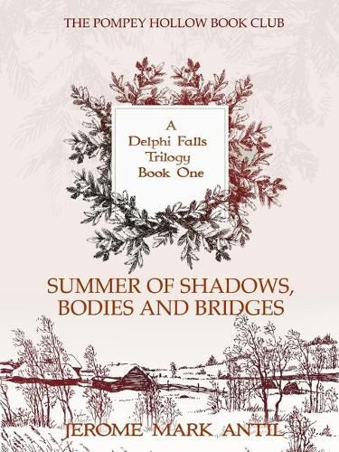 Cover image for Summer of Shadows, Bodies and Bridges: A Delphi Falls Trilogy Book 1