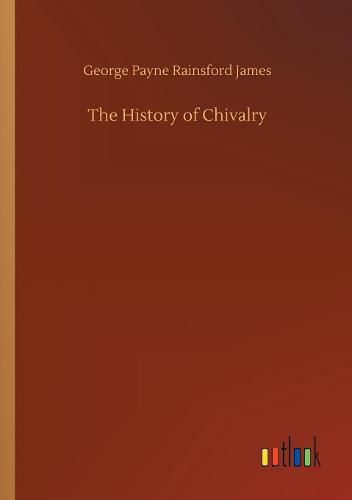 The History of Chivalry