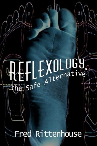 Cover image for Reflexology, the Safe Alternative