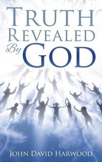 Cover image for The Kingdom Series: Truth Revealed By God