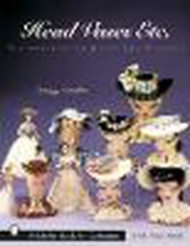 Cover image for Head Vases Etc.: The Artistry of Betty Lou Nichols