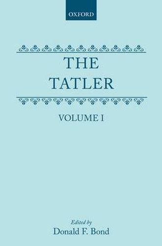 Cover image for The Tatler: Volume I