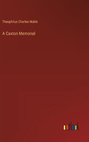 Cover image for A Caxton Memorial