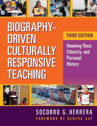 Cover image for Biography-Driven Culturally Responsive Teaching: Honoring Race, Ethnicity, and Personal History