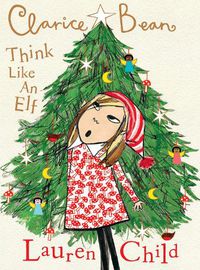Cover image for Clarice Bean, Think Like an Elf