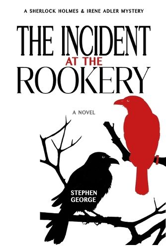 The Incident at the Rookery