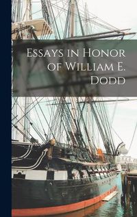 Cover image for Essays in Honor of William E. Dodd