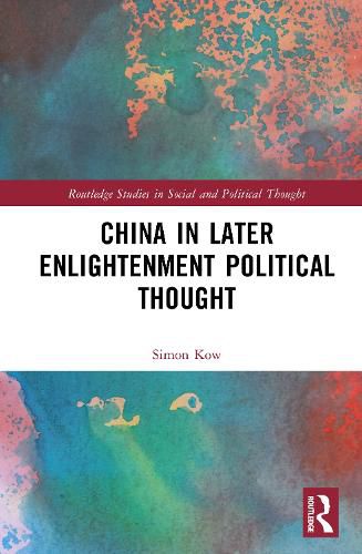 Cover image for China in Later Enlightenment Political Thought