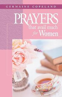 Cover image for Prayers That Avail Much For Women