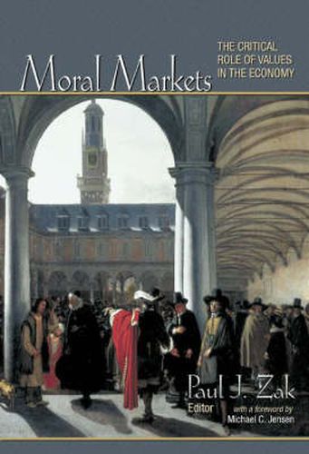 Cover image for Moral Markets: The Critical Role of Values in the Economy