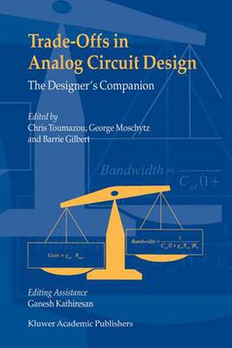 Cover image for Trade-Offs in Analog Circuit Design: The Designer's Companion