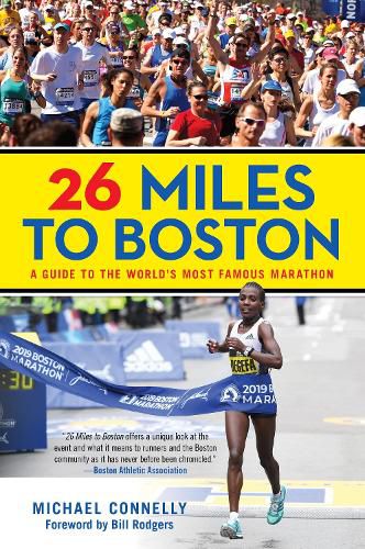 Cover image for 26 Miles to Boston: A Guide to the World's Most Famous Marathon