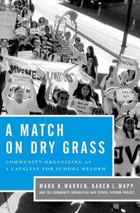 Cover image for A Match on Dry Grass: Community Organizing as a Catalyst for School Reform