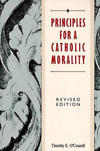 Cover image for Principles For A Catholic Morality