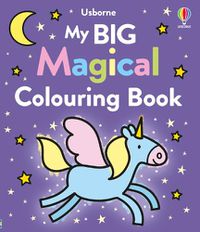 Cover image for My Big Magical Colouring Book