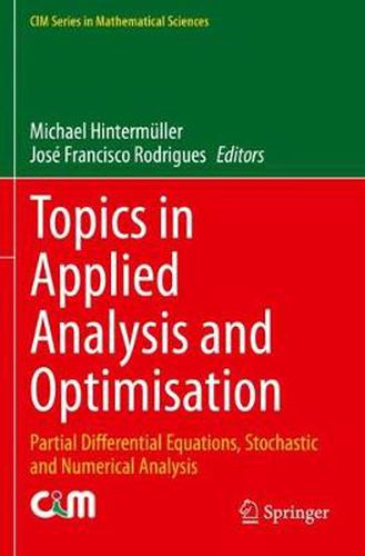 Cover image for Topics in Applied Analysis and Optimisation: Partial Differential Equations, Stochastic and Numerical Analysis