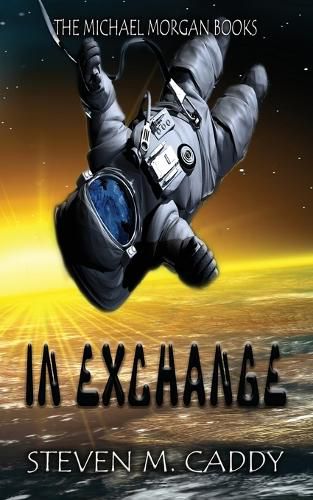 Cover image for In Exchange: A Kids Sci-fi Adventure