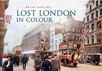 Cover image for Lost London in Colour