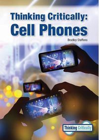 Cover image for Thinking Critically: Cell Phones