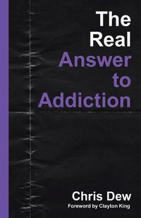 Cover image for The Real Answer to Addiction