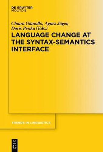 Cover image for Language Change at the Syntax-Semantics Interface
