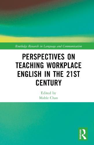 Cover image for Perspectives on Teaching Workplace English in the 21st Century