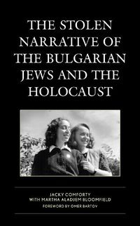 Cover image for The Stolen Narrative of the Bulgarian Jews and the Holocaust